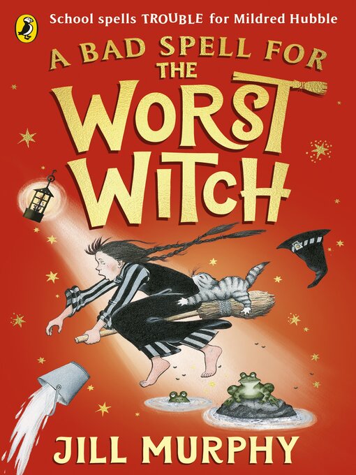 Title details for A Bad Spell for the Worst Witch by Jill Murphy - Available